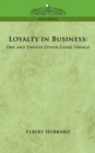 Loyalty in Business : One and Twenty Other Good Things - Book