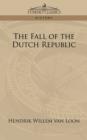 The Fall of the Dutch Republic - Book