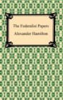 The Federalist Papers - eBook