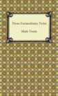 Those Extraordinary Twins - eBook