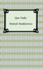 Quo Vadis: A Narrative of the Time of Nero - eBook