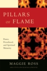 Pillars of Flame : Power, Priesthood, and Spiritual Maturity - eBook