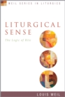 Liturgical Sense : The Logic of Rite - eBook