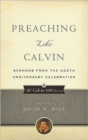 Preaching Like Calvin - Book