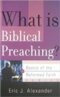 What is Biblical Preaching? - Book