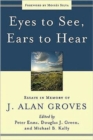 Eyes to See, Ears to Hear - Book