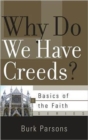 Why Do We Have Creeds? - Book