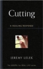 Cutting : A Healing Response - Book