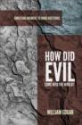 How Did Evil Come Into the World? - Book