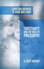 Christianity and the Role of Philosophy - Book