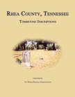 Rhea County, Tennessee, Tombstone Inscriptions - Book