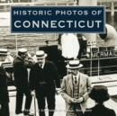 Historic Photos of Connecticut - Book