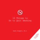 12 Things to Do to Quit Smoking - Book