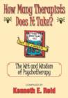 How Many Therapists Does It Take? : The Wit and Wisdom of Psychotherapy - Book