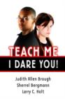 Teach Me, I Dare You! - Book