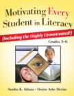 Motivating Every Student in Literacy : (Including the Highly Unmotivated!) Grades 3-6 - Book