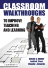 Classroom Walkthroughs To Improve Teaching and Learning - Book