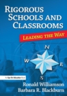 Rigorous Schools and Classrooms : Leading the Way - Book