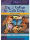 Digital Collage for Quilt Design from Start to Finish - Book