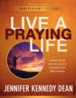 Live a Praying Life(R) Workbook (10th Anniversary Edition) : Open Your Life to God's Power and Provision - eBook