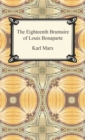 The Eighteenth Brumaire of Louis Bonaparte - eBook