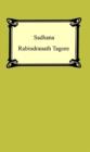 Sadhana: The Realisation of Life - eBook