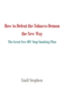 How to Defeat the Tobacco Demon the New Way - Book