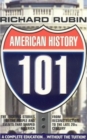 American History 101 : The Exciting Stories of the People & Events That Shaped America From Reconstruction to the Late 20th Century - Book