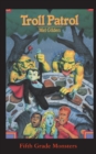 Troll Patrol : A Monstrous Summer Camp! - Book