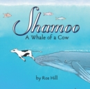 Shamoo : A Whale of a Cow - Book