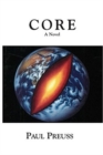 Core : A Novel - Book