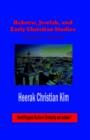 Hebrew, Jewish, and Early Christian Studies : Academic Essays (Hardcover) - Book