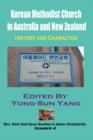 Korean Methodist Church in Australia and New Zealand : History and Character (Hardcover) - Book