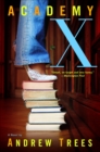Academy X : A Novel - eBook