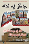 4th of July, Asbury Park : A History of the Promised Land - eBook
