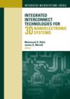 Integrated Interconnect Technologies for 3D Nanoelectronic Systems - eBook