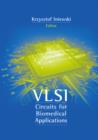 VLSI Circuits for Biomedical Applications - eBook