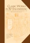 Classic Works in RF Engineering - Book