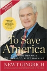 To Save America : Stopping Obama's Secular-Socialist Machine - Book