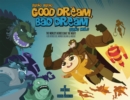 Good Dream, Bad Dream : The World's Heroes Save the Night! - Book