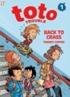 Toto Trouble : Back to Crass Back to Crass No. 1 - Book