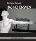 HAS NO KINSMEN - Book