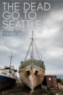 The Dead Go to Seattle - eBook