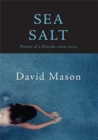 Sea Salt : Poems of a Decade, 2004-2014 - Book