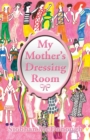 My Mother's Dressing Room - Book