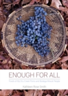 Enough for All : Foods of My Dry Creek Pomo and Bodega Miwuk People - Book