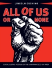 All of Us or None : Social Justice Posters of the San Francisco Bay Area - eBook