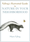 Fylling's Illustrated Guide to Nature in Your Neighborhood - eBook