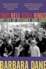 This Bell Still Rings : My Life of Defiance and Song - Book