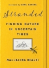 Stranded : Finding Nature in Uncertain Times - eBook